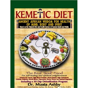 kemetic diet ancient spirituality dr ashby muata mind health body wisdom spirit african egyptian civilization